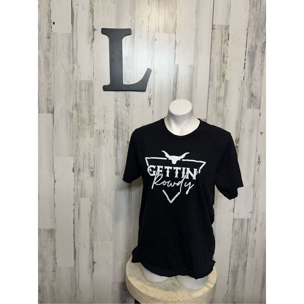 Getting rowdy tshirt woman’s size large